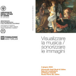 Visualizzare la musica / sonorizzare le immagini, Udine, Palazzo Caiselli