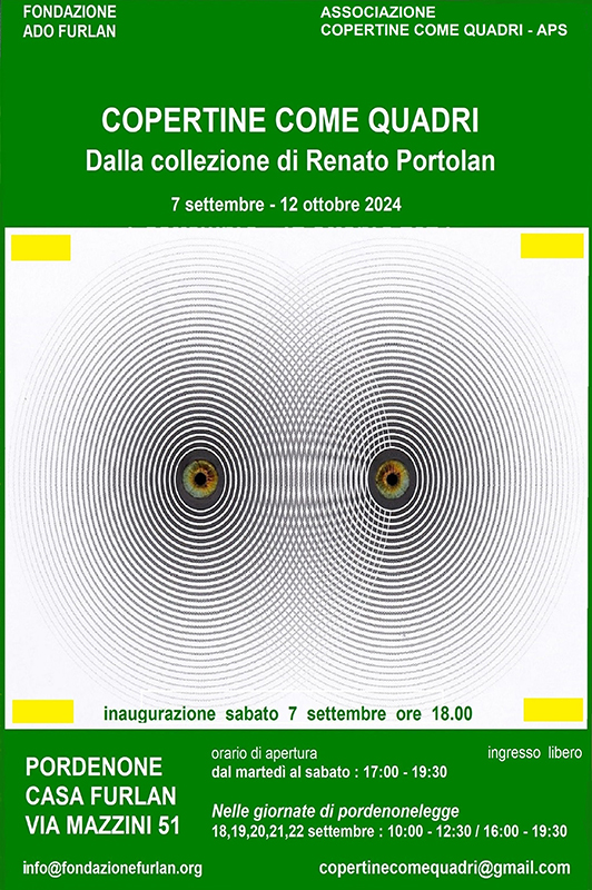 Copertine come quadri. Dalla collezione di Renato Portolan. Fondazione Ado Furlan Pordenone